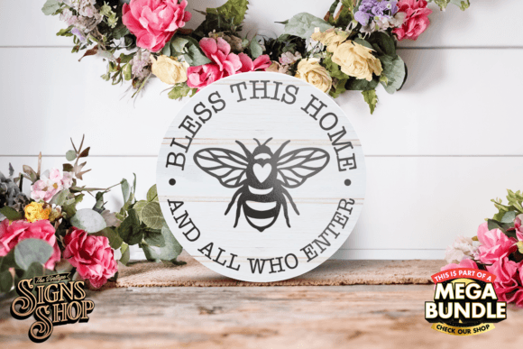 Download Bless This Home Bee | SVG Round Sign - Home Collection